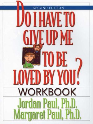 cover image of Do I Have to Give Up Me to Be Loved by You Workbook
